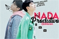 História: Nada Produtivo (Changki ver.)