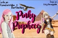 História: Pinky Prophecy