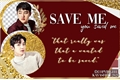 História: Save Me - Do KyungSoo, Park ChanYeol
