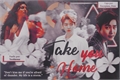 História: Take you Home - (Byun Baekhyun)