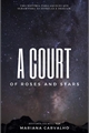 História: A Court of Roses and Stars