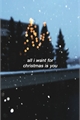 História: All i want christmas is you.