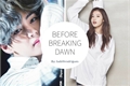 História: Before Breaking Dawn (One-Shot)