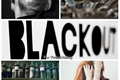 História: Blackout (Drinny, DG, Bluna, Dransy)