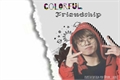 História: Colorful Friendship - One Shot Jeon Jungkook