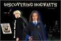 História: Discovering Hogwarts (Saga Harry Potter - Draco Malfoy)
