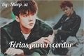 História: F&#233;rias para recordar - Imagine Sehun (EXO)