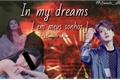 História: In my Dreams ( JenKook )