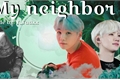 História: My neighbor - Min Yoongi (BTS)