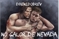 História: No Calor de Nevada - Wincest