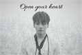 História: Open your heart