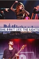 História: She Don&#39;t Like The Lights