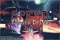 História: SPEED: Konoha Drive (2018)