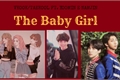 História: The Baby Girl- Taekook-Vkook Ft. Yoomin e Namjin