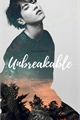 História: Unbreakable - Kim Yugyeom - Got7