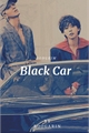 História: Black Car - Songkim