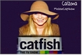História: Catfish - Calzona