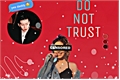 História: Do not trust-Jay Park - 2.0