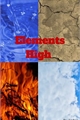 História: Elements High