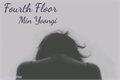História: Fourth Floor - Min Yoongi