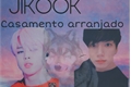 História: Jikook - Casamento Arranjado