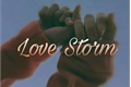 História: Love Storm - Minsung