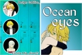 História: Ocean eyes (hiatus)