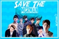 História: Save the Merman