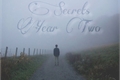 História: Secrets: Year Two