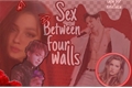 História: Sex Between four Walls