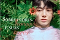 História: Sobre flores, Jeongguk e suas cores