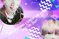 História: Oneshot Taegi-YoonTae &quot;probleminhas com o papai&quot;