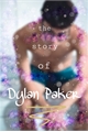 História: The Story of Dylan Paker