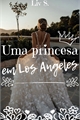 História: Uma princesa em Los Angeles