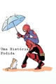 História: A Fucking History (spideypool)