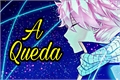 História: A Queda (hiato)