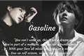 História: Gasoline