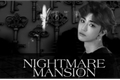 História: Nightmare Mansion-Na Jaemin NCT