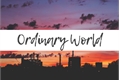 História: Ordinary World