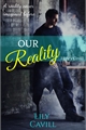 História: Our reality - Henry Cavill