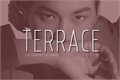 História: Terrace