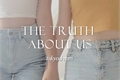 História: The Truth About Us