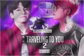 História: Traveling To You - Racers