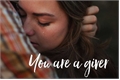 História: You are a giver