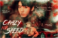 História: Crazy for Speed