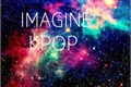 História: Imagines k-pop