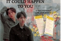História: It Could Happen To You - YOONMIN