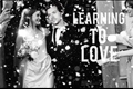História: Learning To Love