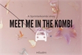 História: Meet Me in the Kombi