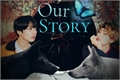 História: Our Story ( Vkook - Taekook ) (Hiatus; Reescrevendo)